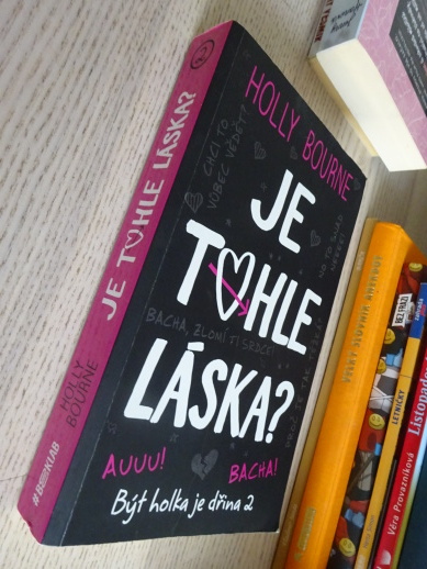JE TOHLE LÁSKA?, HOLLY BOURNE, **an