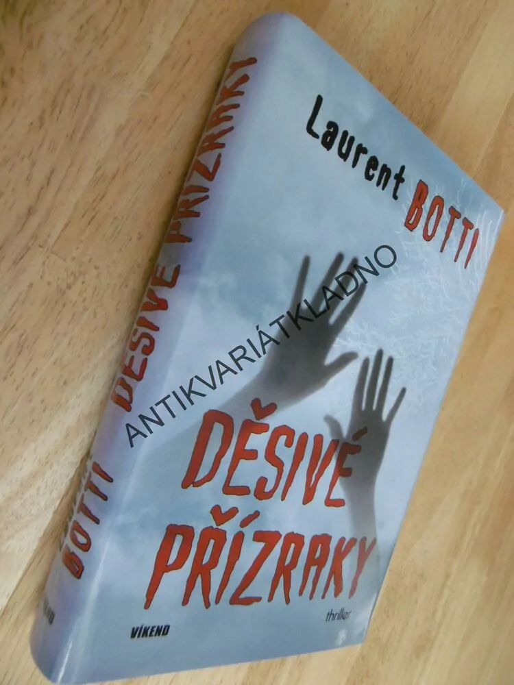 DĚSIVÉ PŘÍZRAKY, LAURENT BOTTI, **an