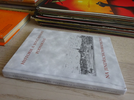 HISTORIE A SOUČASNOST PODNIKÁNÍ NA JINDŘICHOHRADECKU, JINDŘICHŮV HRADEC, **an