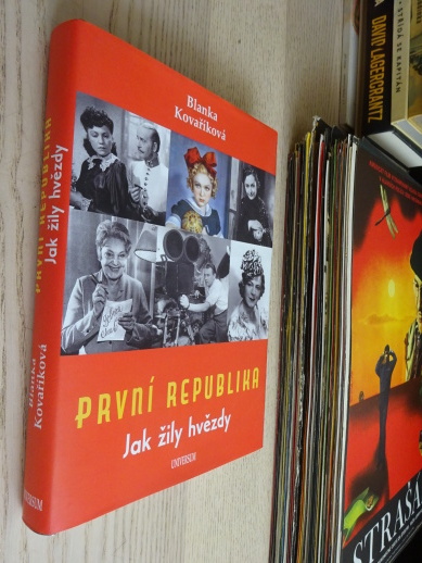 PRVNÍ REPUBLIKA, JAK ŽILY HVĚZDY, BLANKA KOVAŘÍKOVÁ, **an