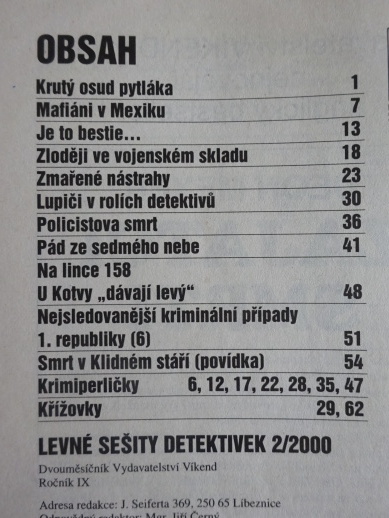 KRUTÝ OSUD PYTLÁKA AJ. SKUTEČNÉ PŘÍBĚHY, 2/2000, **an