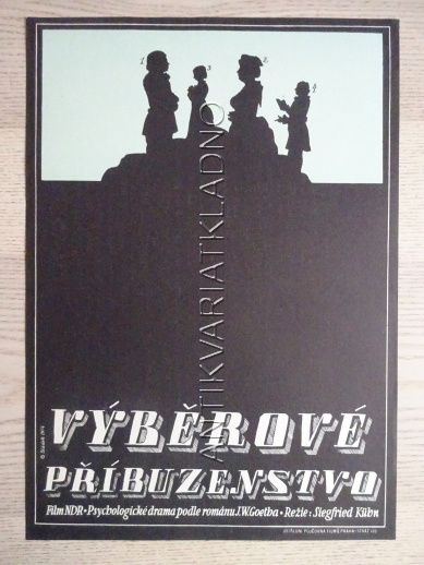 VÝBĚROVÉ PŘÍBUZENSTVO, FILM NDR, R: KÜHN, PL: SLÁDEK, PLAKÁT 406