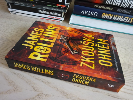 ZKOUŠKA OHNĚM, JAMES ROLLINS, **an