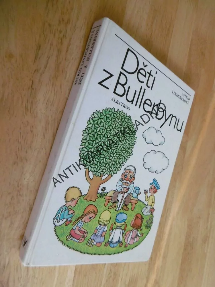 DĚTI Z BULLERBYNU, ASTRID LINDGRENOVÁ, HELENA ZMATLÍKOVÁ, **an