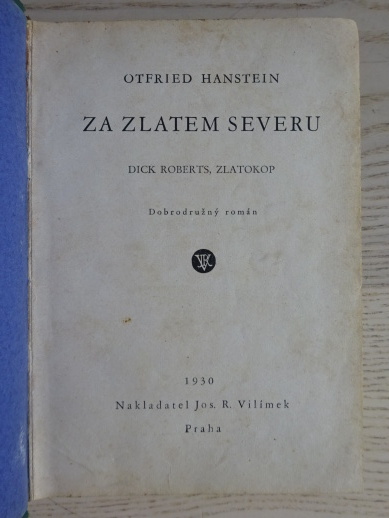 ZA ZLATEM SEVERU, O. HANSTEIN, BĚLOUŠ PRÉRIE, C. FERRIS, HOŠI Z FARMY "X", M. REID, 1930, **an