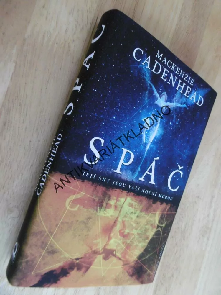 SPÁČ, JEJÍ SNY JSOU VAŠÍ NOČNÍ MŮROU, MACKENZIE CADENHEAD