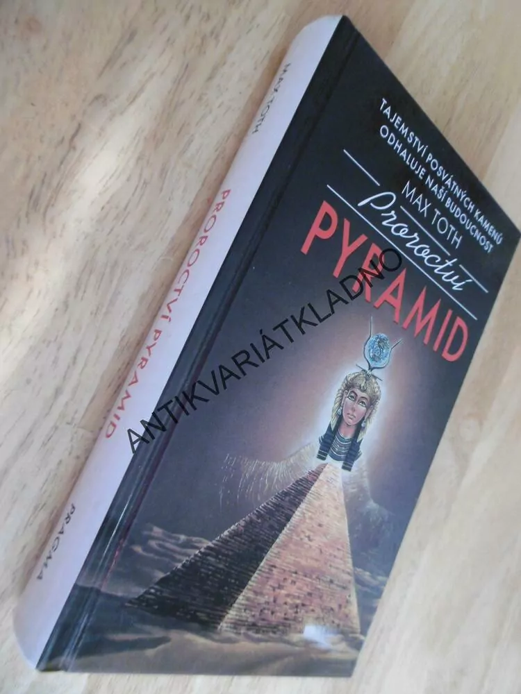 PROROCTVÍ PYRAMID, MAX TOTH, **an