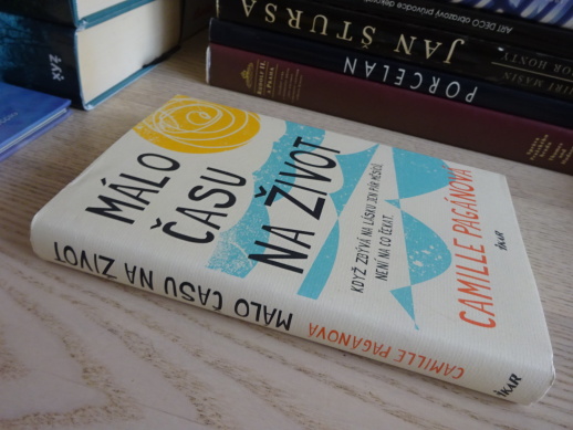 MÁLO ČASU NA ŽIVOT, CAMILLE PAGÁNOVÁ, **an