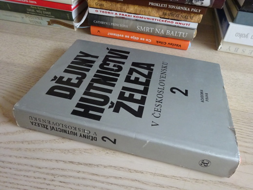 DĚJINY HUTNICTVÍ ŽELEZA V ČESKOSLOVENSKU 2, 1984, **an