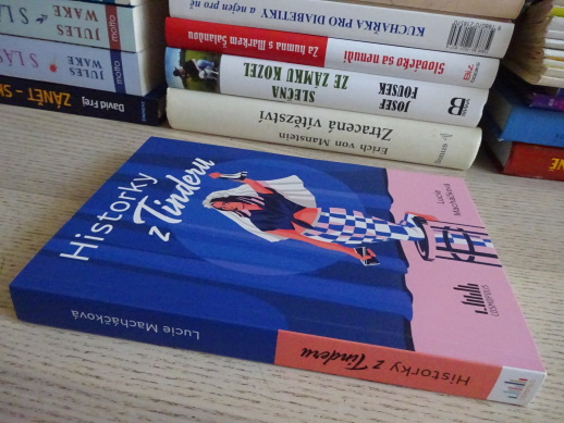 HISTORKY Z TINDERU, LUCIE MACHÁČKOVÁ, **an