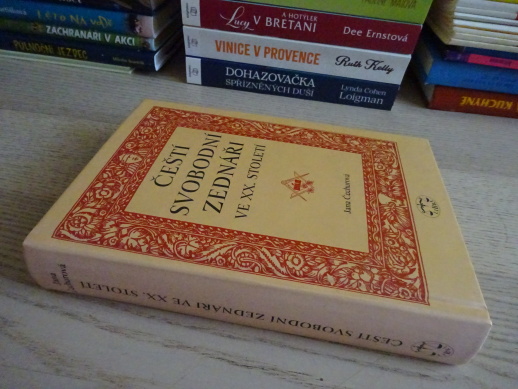 ČEŠTÍ SVOBODNÍ ZEDNÁŘI VE XX. STOLETÍ, JANA ČECHUROVÁ, **an
