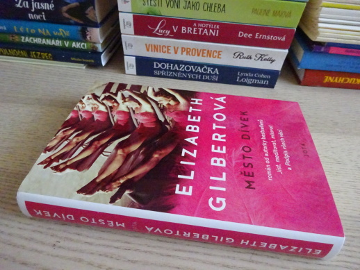 MĚSTO DÍVEK, ELIZABETH GILBERTOVÁ, **an