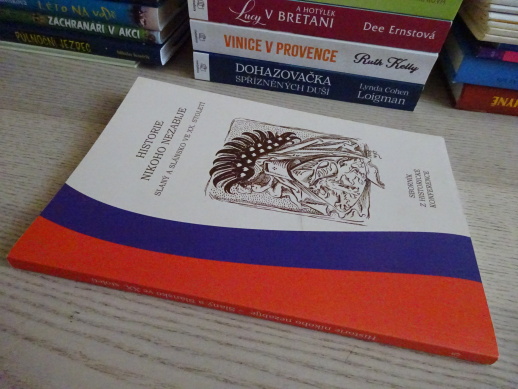 HISTORIE NIKOHO NEZABIJE, SLANÝ A SLÁNSKO VE XX. STOLETÍ, **an