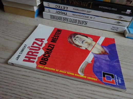HRŮZA OBCHÁZÍ MĚSTEM, JAN CIMICKÝ, **an
