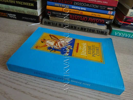 STARÉ ČESKÉ POVĚSTI, ALOIS JIRÁSEK, **an