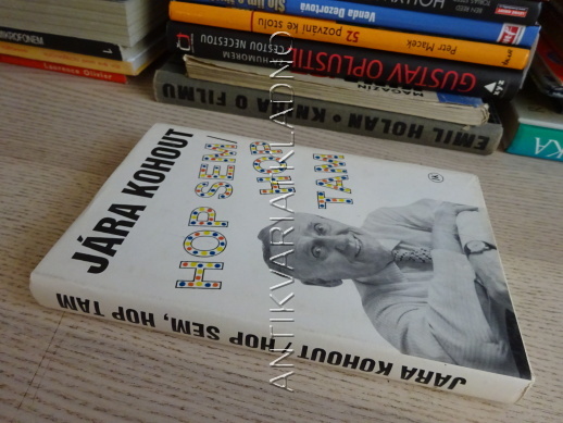 HOP SEM, HOP TAM, JÁRA KOHOUT, **an