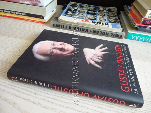 GUSTAV OPLUSTIL, ZA HUMOREM CESTOU NECESTOU, **an