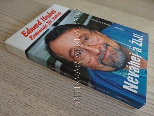 EDUARD HRUBEŠ, NEVÁHEJ A ŽIJ!, JIŘÍ MELÍŠEK, **an