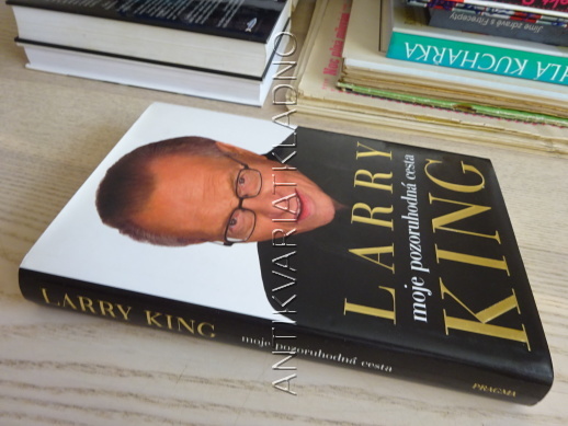LARRY KING, MOJE POZORUHODNÁ CESTA, **an
