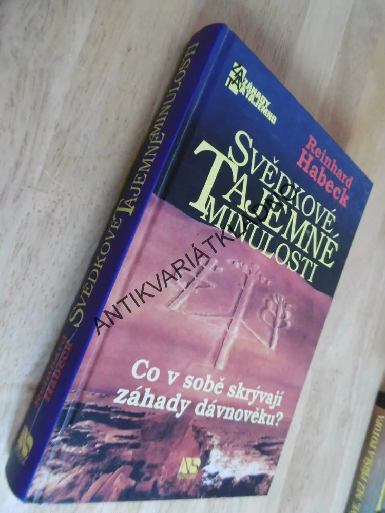 SVĚDKOVÉ TAJEMNÉ MINULOSTI, DÁVNOVĚK, REINHARD HABECK