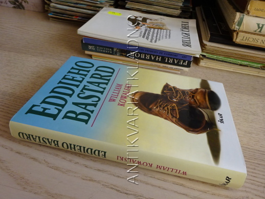 EDDIEHO BASTARD, WILLIAM KOWALSKI, **an