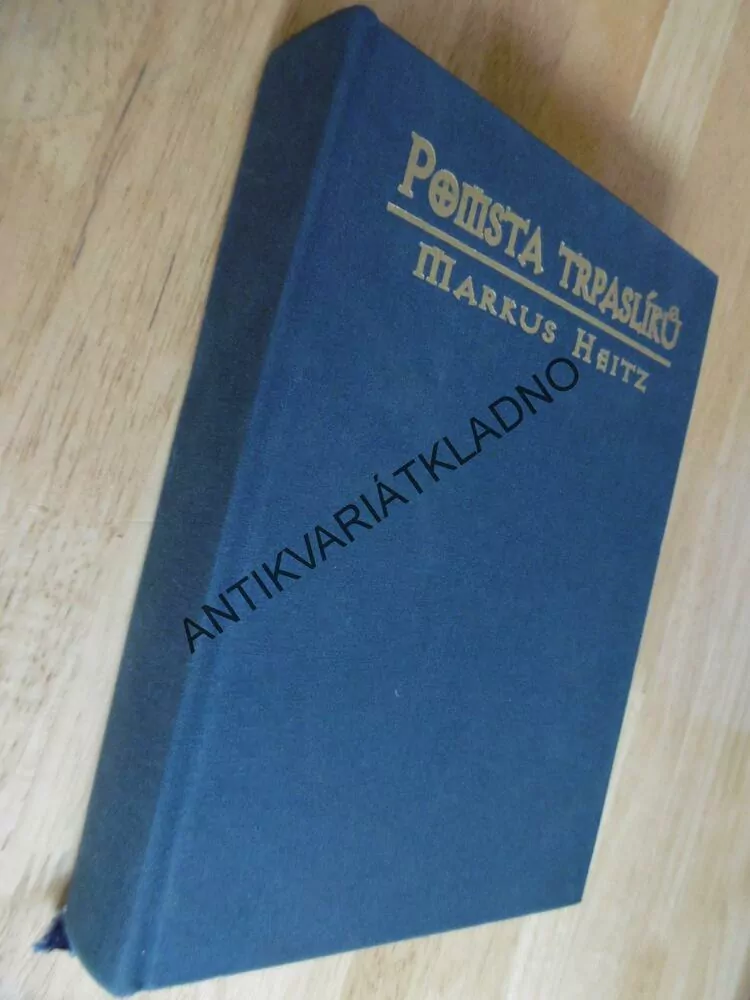 POMSTA TRPASLÍKŮ, MARKUS HEITZ, 