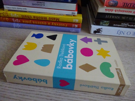 BÁBOVKY, RADKA TŘEŠTÍKOVÁ, **an