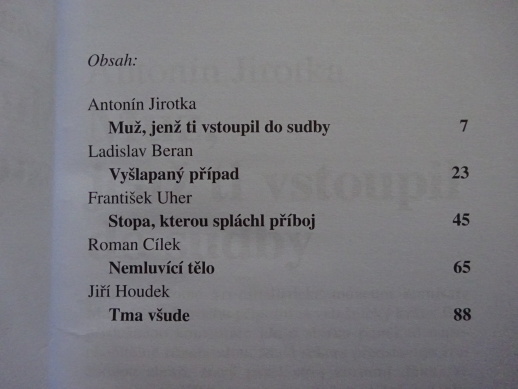 STALO SE!, 5X KRIMI, MUŽ, JENŽ TI VSTOUPIL DO SUDBY, **an