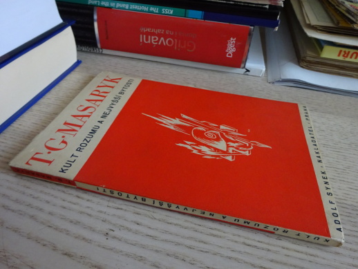 KULT ROZUMU A NEJVYŠŠÍ BYTOSTI, T. G. MASARYK, **an