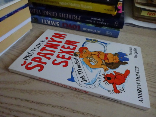 PRŮVODCE ŠPATNÝM SEXEM, ANDREW MONCUR, VIV QUILLIN, **an