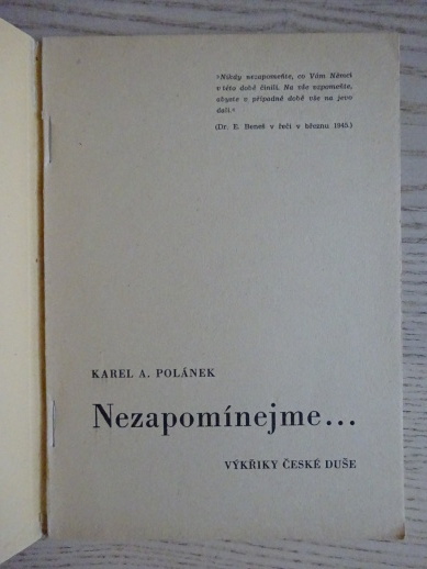 NEZAPOMÍNEJME, VÝKŘIKY ČESKÉ DUŠE, KAREL A. POLÁNEK, 1945, **an