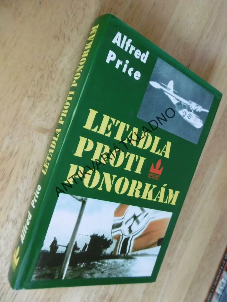 LETADLA PROTI PONORKÁM, ALFRED PRICE,