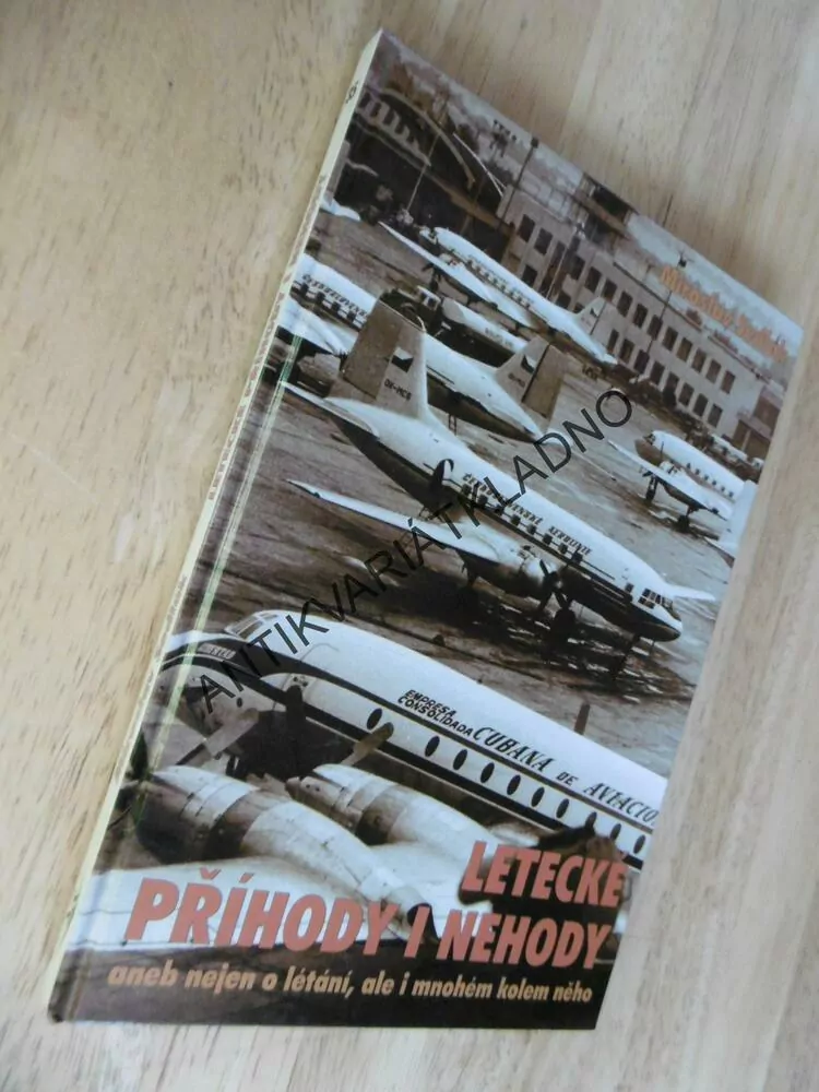 LETECKÉ PŘÍHODY I NEHODY, ANEB NEJEN O LÉTÁNÍ , M. SEDLÁK