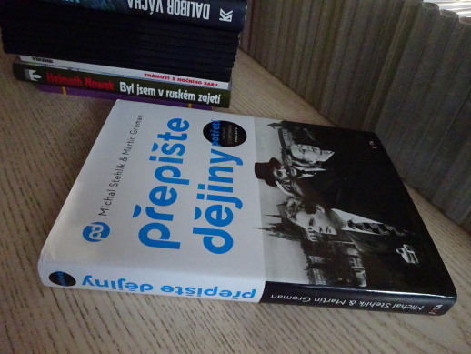 PŘEPIŠTE DĚJINY POTŘETÍ, MICHAL STEHLÍK, MARTIN GROMAN, **an