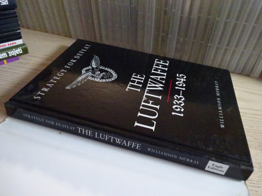 THE LUFTWAFFE, 1933-1945, WILIIAMSON MURRAY, **an