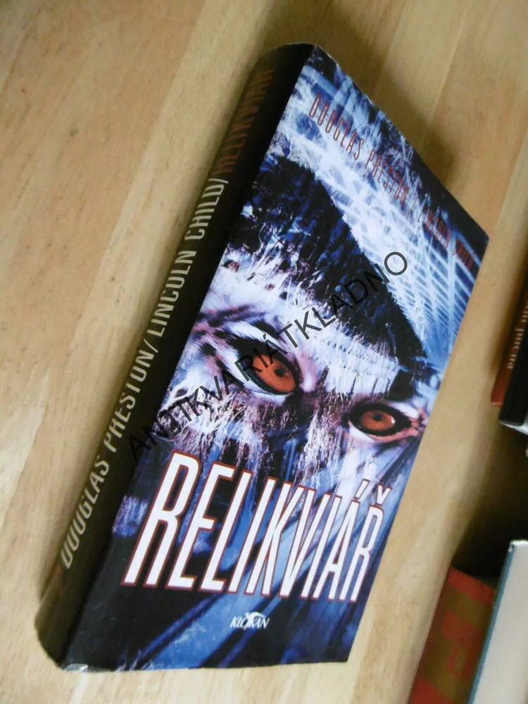 RELIKVIÁŘ, DOUGLAS PRESTON, LINCOLN CHILD,