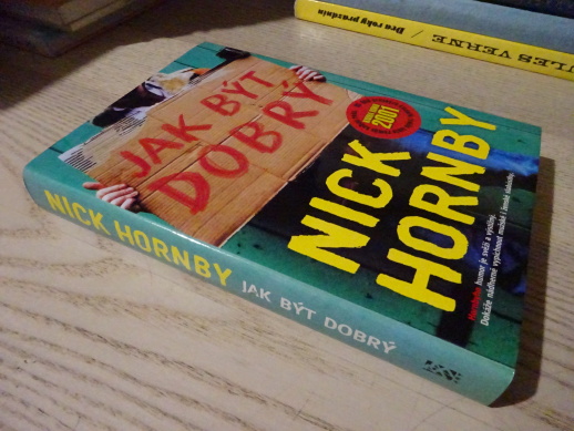 JAK BÝT DOBRÝ, NICK HORNBY, **an