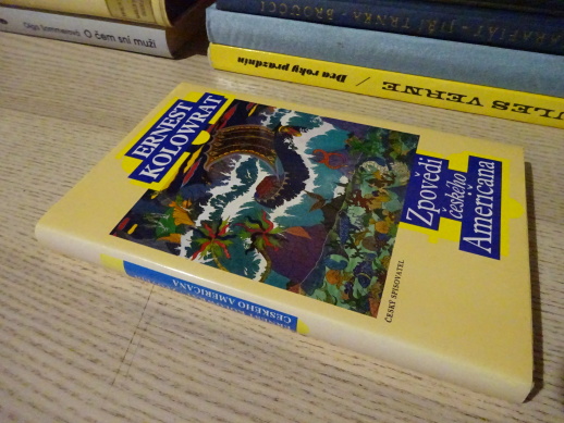 ZPOVĚDI ČESKÉHO AMERIČANA, ERNEST KOLOWRAT, **an