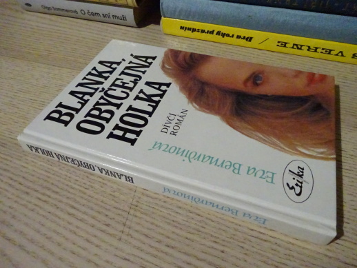 BLANKA, OBYČEJNÁ HOLKA, EVA BERNARDINOVÁ, **an