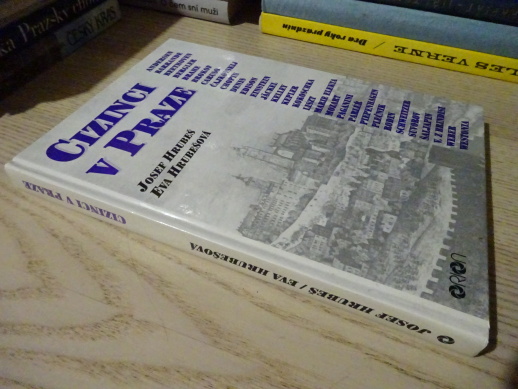CIZINCI V PRAZE, JOSEF HRUBEŠ, EVA HRUBEŠOVÁ, **an