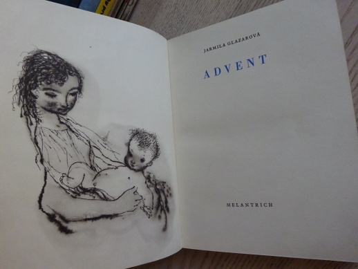 ADVENT, JARMILA GLAZAROVÁ, **an