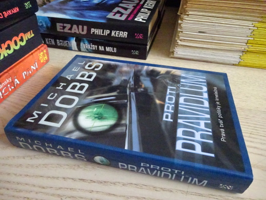 PROTI PRAVIDLŮM, MICHAEL DOBBS, **an