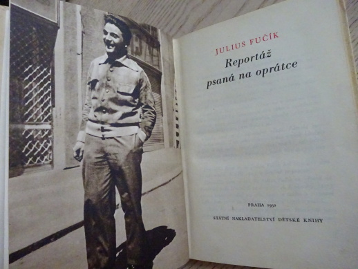 REPORTÁŽ PSANÁ NA OPRÁTCE, JULIUS FUČÍK, **an