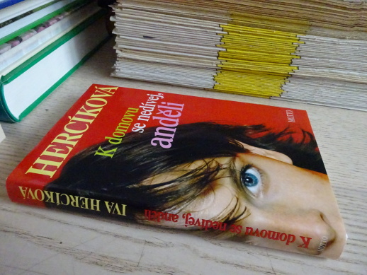 K DOMOVU SE NEDÍVEJ, ANDĚLI, IVA HERCÍKOVÁ, **an