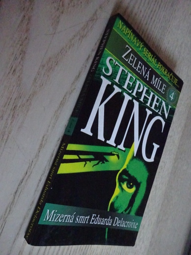 ZELENÁ MÍLE 4 - MIZERNÁ SMRT EDUARDA DELACROIXE, STEPHEN KING, **an