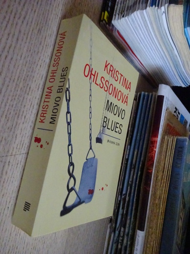 MIOVO BLUES, KRISTINA OHLSSONOVÁ, **an