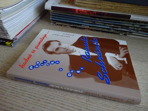 PERLIČKY V DUŠI RAOULA SCHRÁNILA, LADISLAV TUNYS, **an