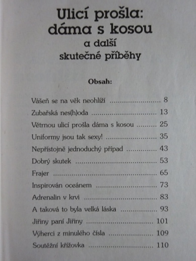 ULICÍ PROŠLA: DÁMA S KOSOU A DALŠÍ SKUTEČNÉ PŘÍBĚHY