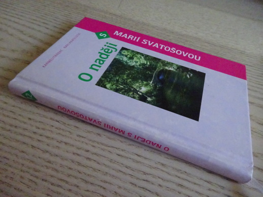 O NADĚJI S MARIÍ SVATOŠOVOU, **an