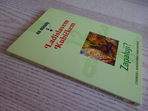 NA MINUTU S LADISLAVEM KUBÍČKEM, **an